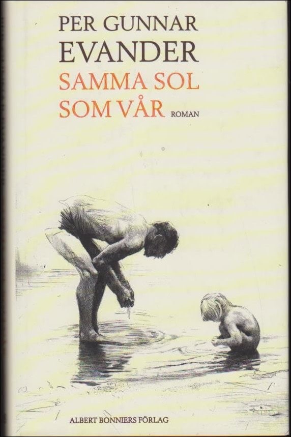 Per Gunnar Evander : Samma sol som vår