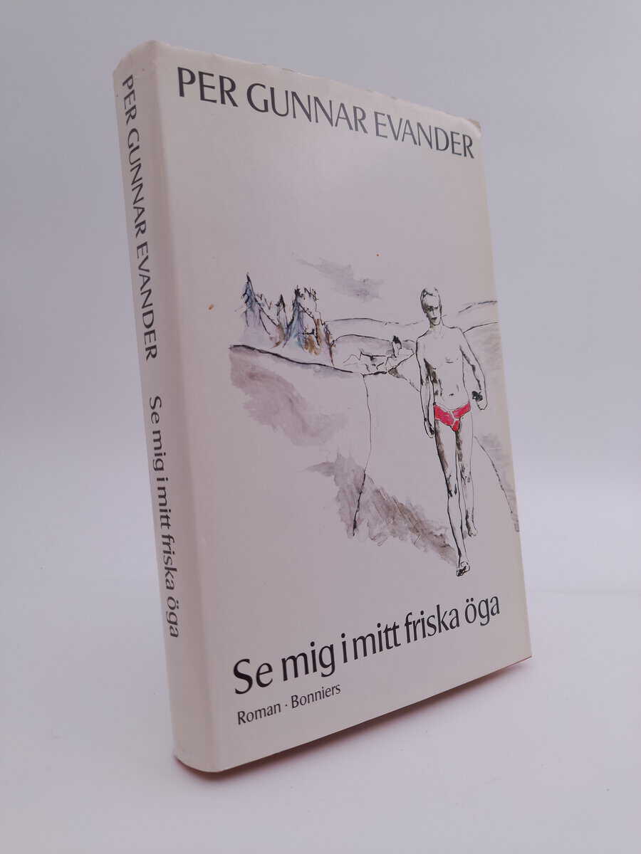 Per Gunnar Evander : Se mig i mitt friska öga