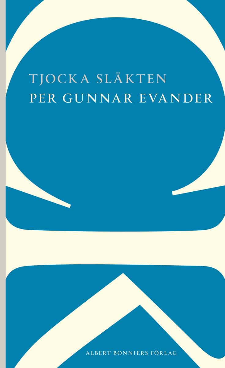 Per Gunnar Evander : Tjocka släkten