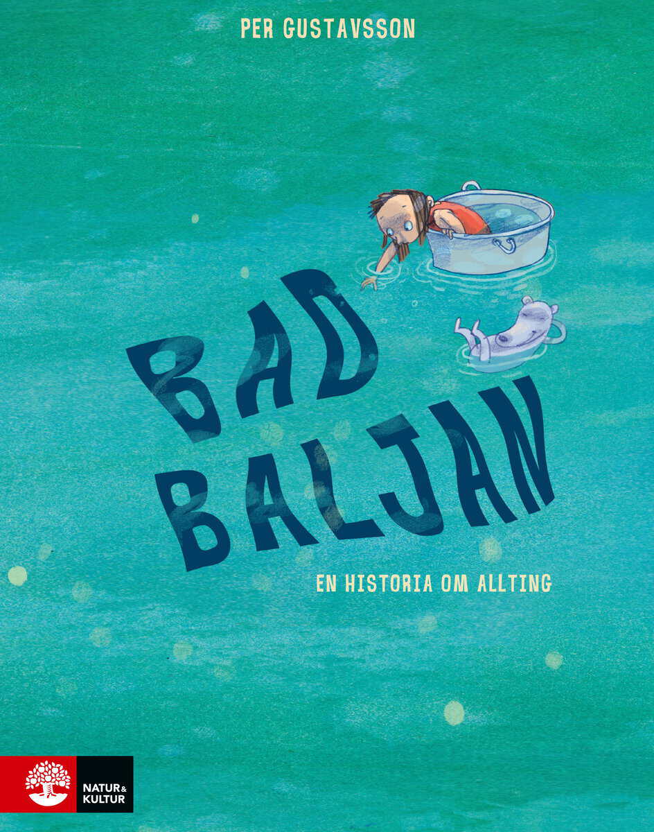 Per Gustavsson : Badbaljan : en historia om allting
