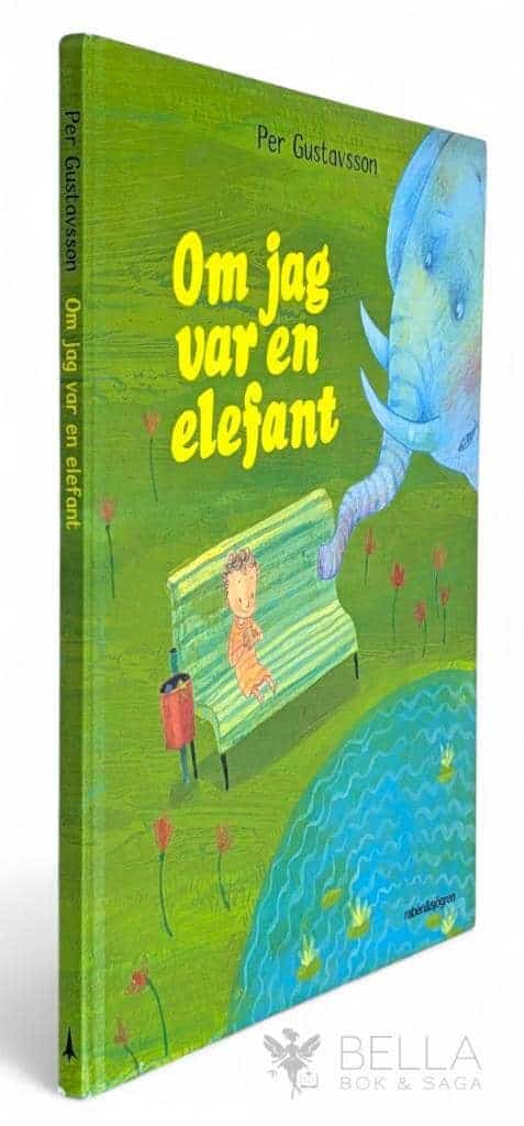Per Gustavsson : Om jag var en elefant