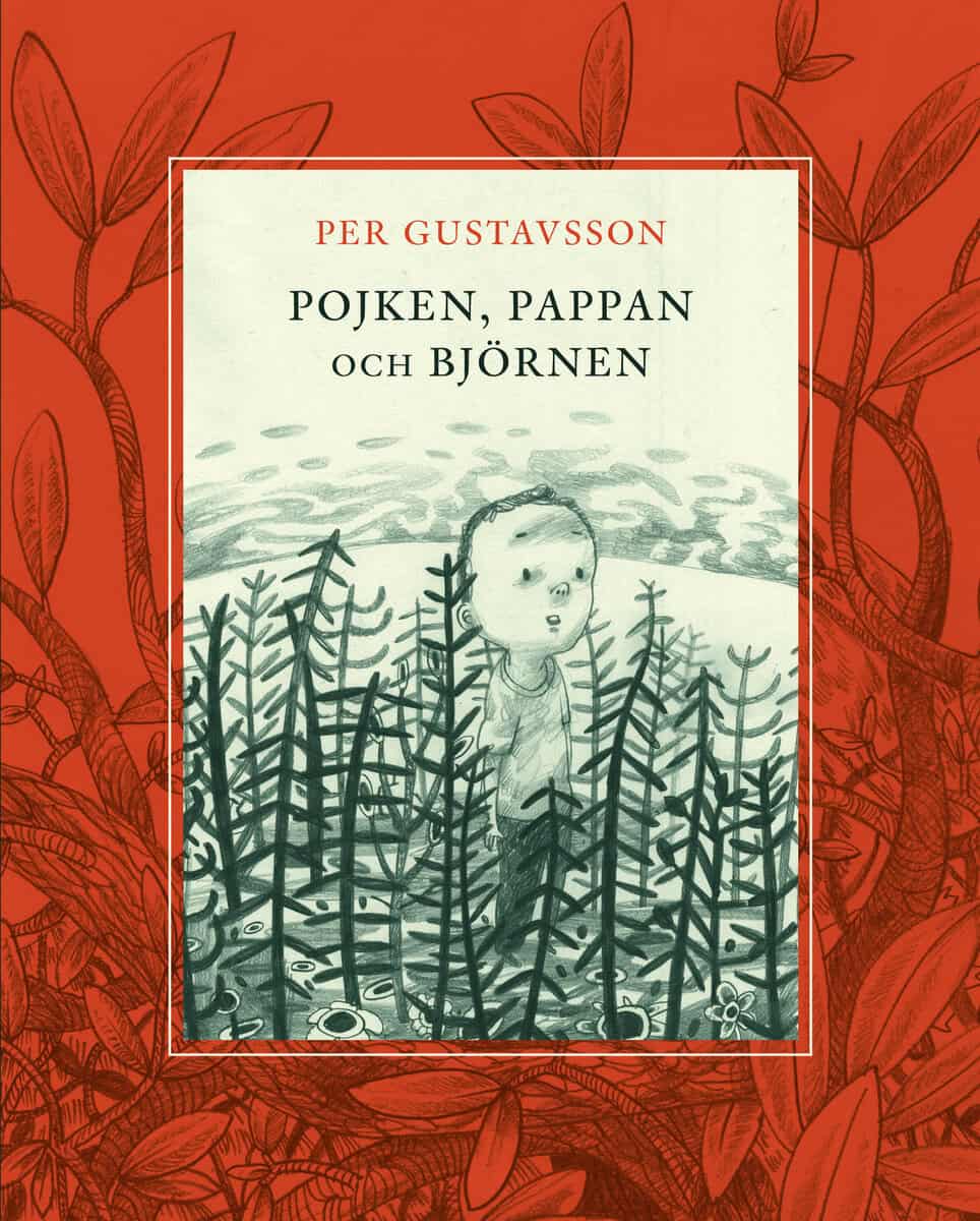 Per Gustavsson : Pojken, pappan och björnen
