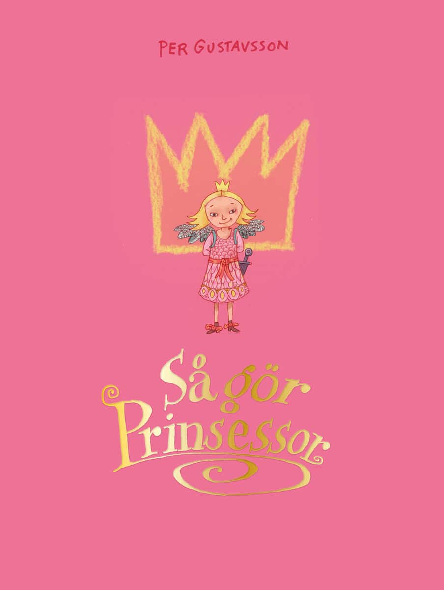 Per Gustavsson : Så gör prinsessor