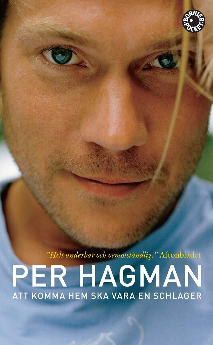 Per Hagman : Att komma hem ska vara en schlager