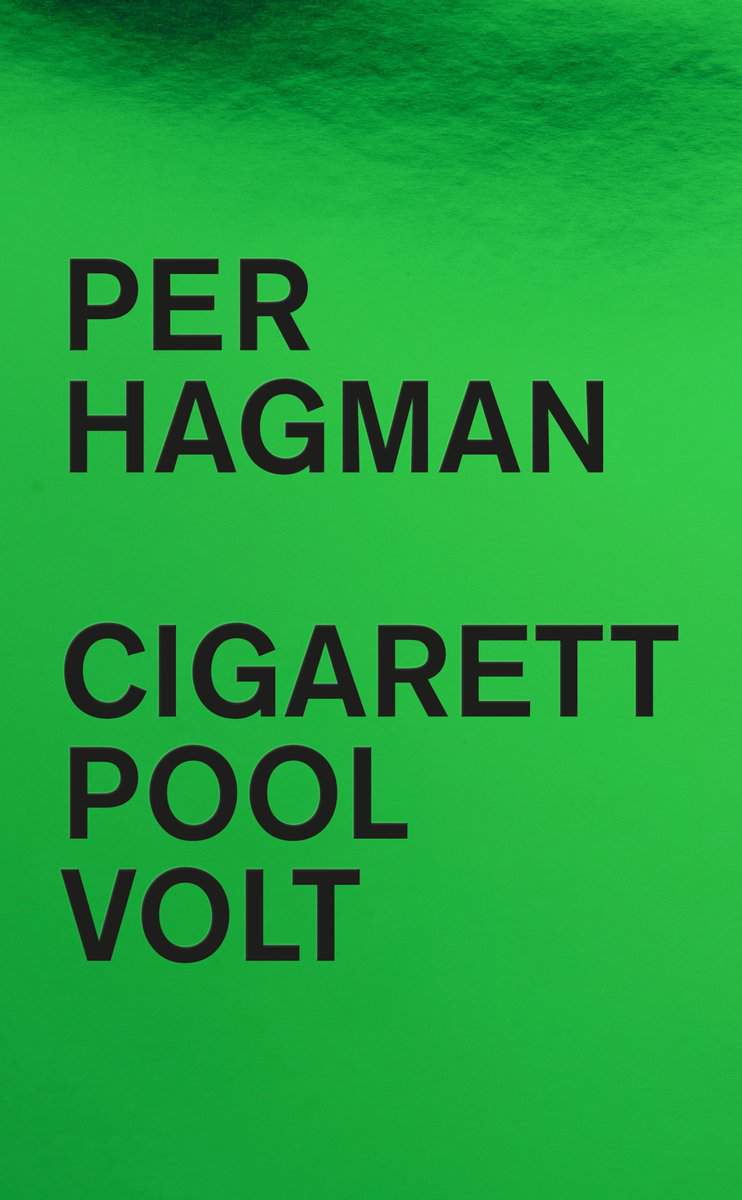 Per Hagman : Cigarett ; Pool ; Volt