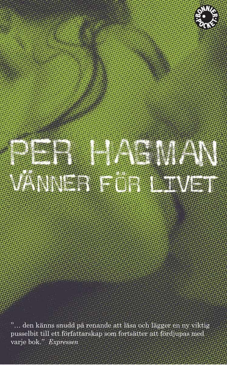 Per Hagman : Vänner för livet