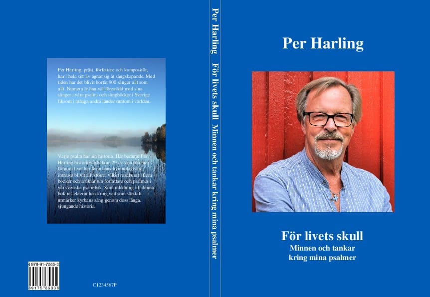 Per Harling : För livets skull : minnen och tankar kring mina psalmer