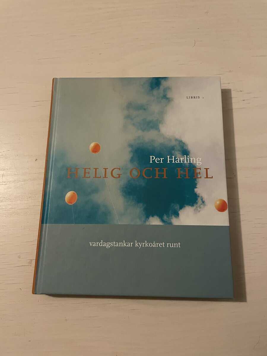 Per Harling : Helig och hel