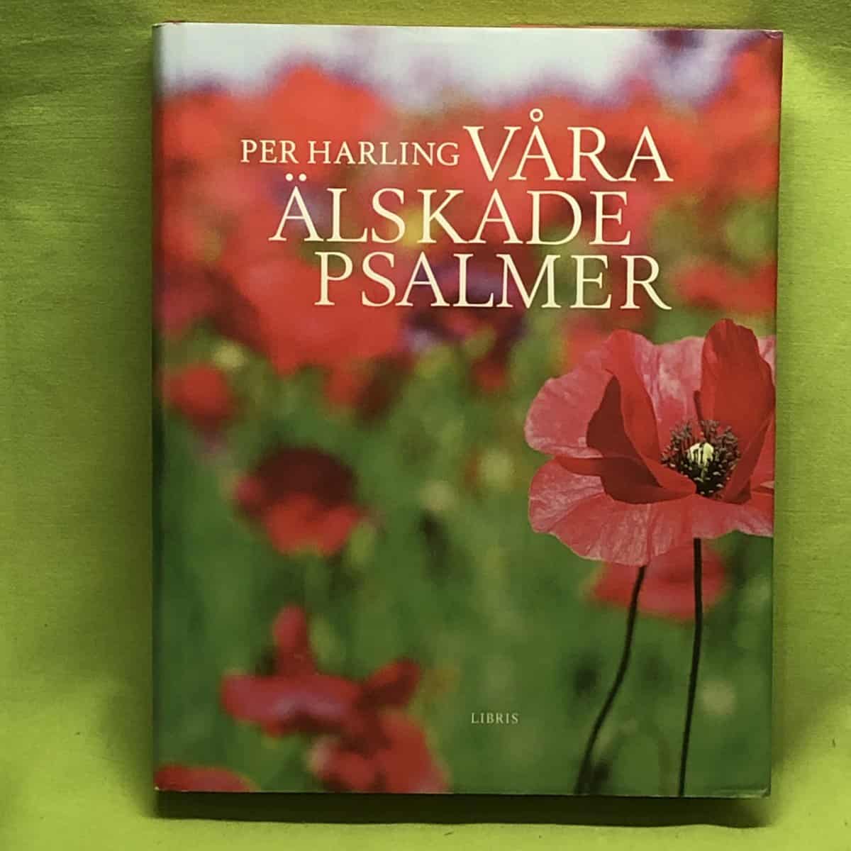 Per Harling : Våra älskade psalmar