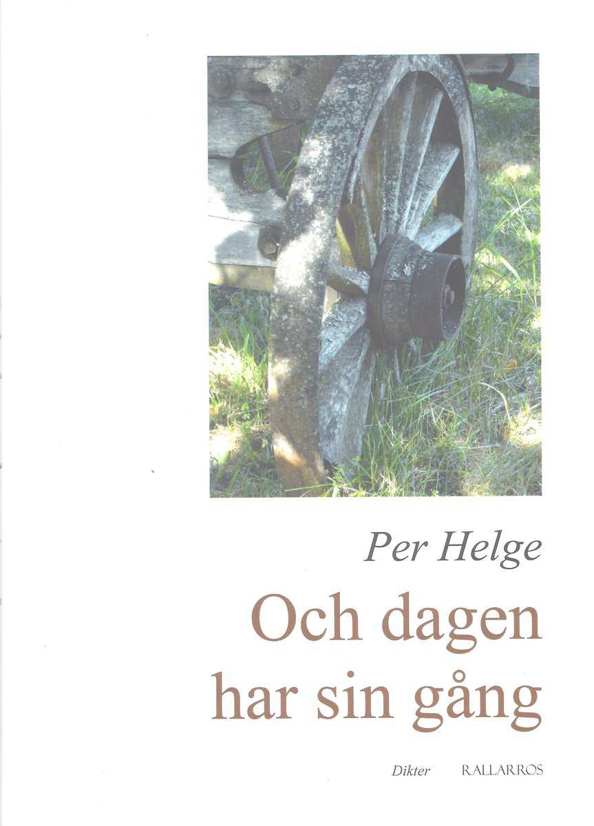 Per Helge : Och dagen har sin gång