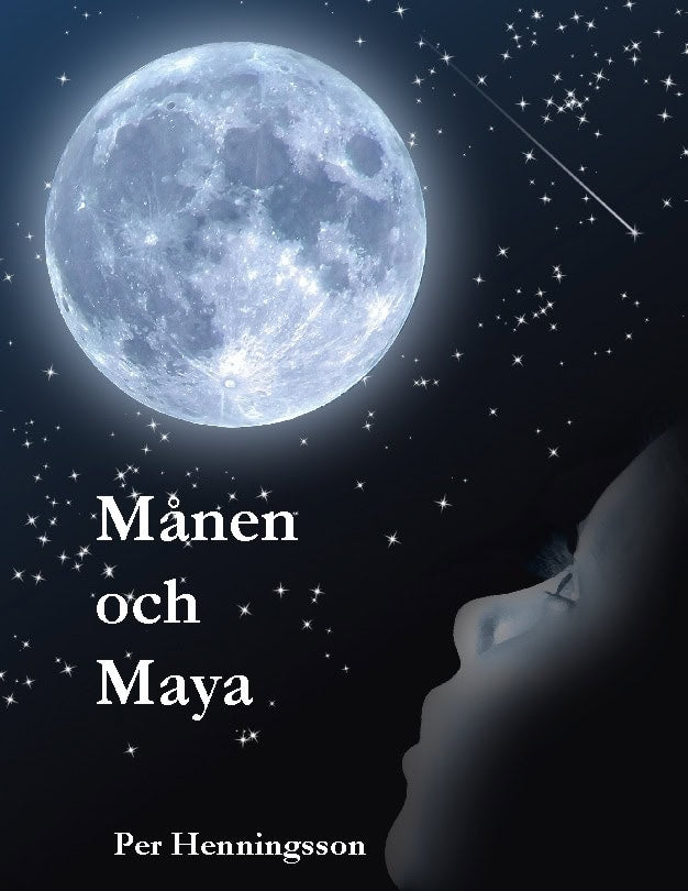 Per Henningsson : Månen och Maya