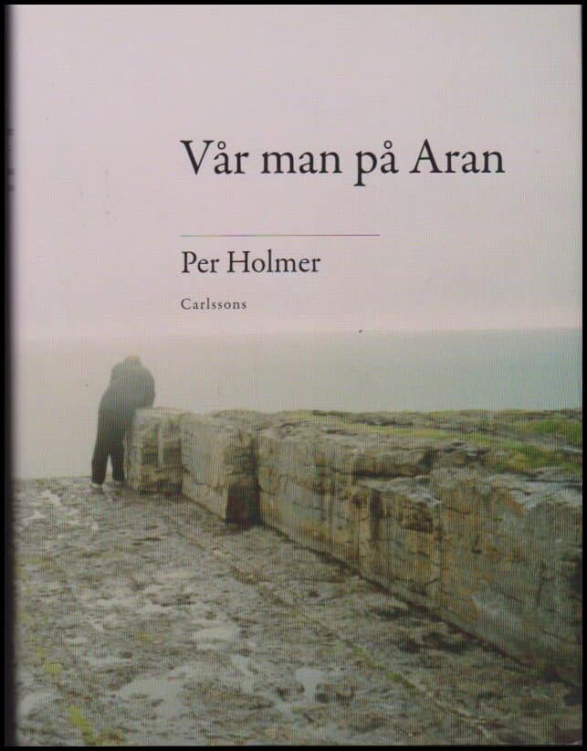 Per Holmer : Vår man på Aran