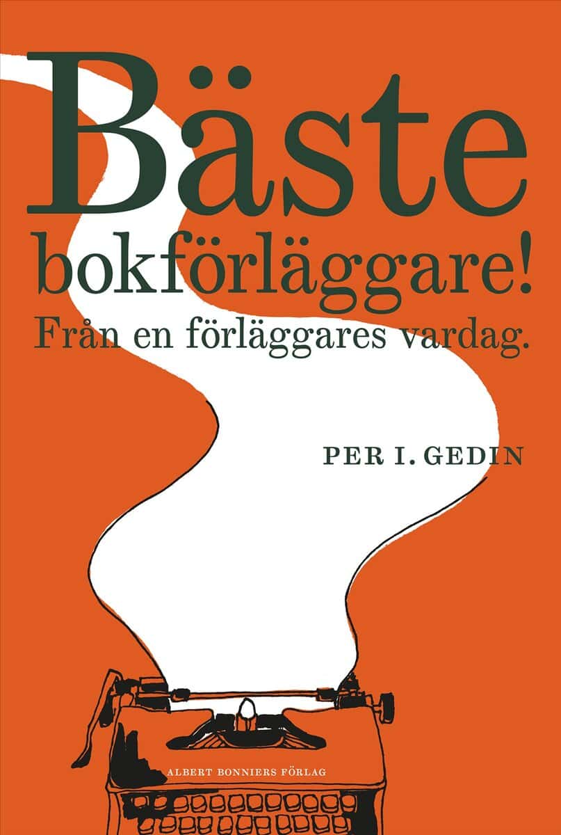 Per I. Gedin : Bäste bokförläggare