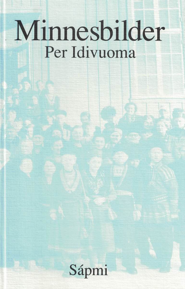 Per Idivuoma : Minnesbilder