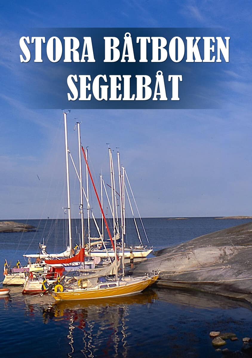 Per Isacsson : Stora båtboken : segelbåt