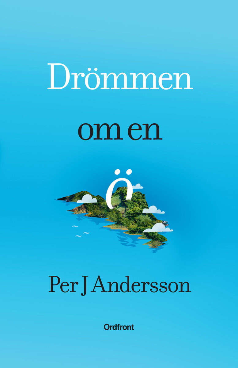 Per J. Andersson : Drömmen om en ö
