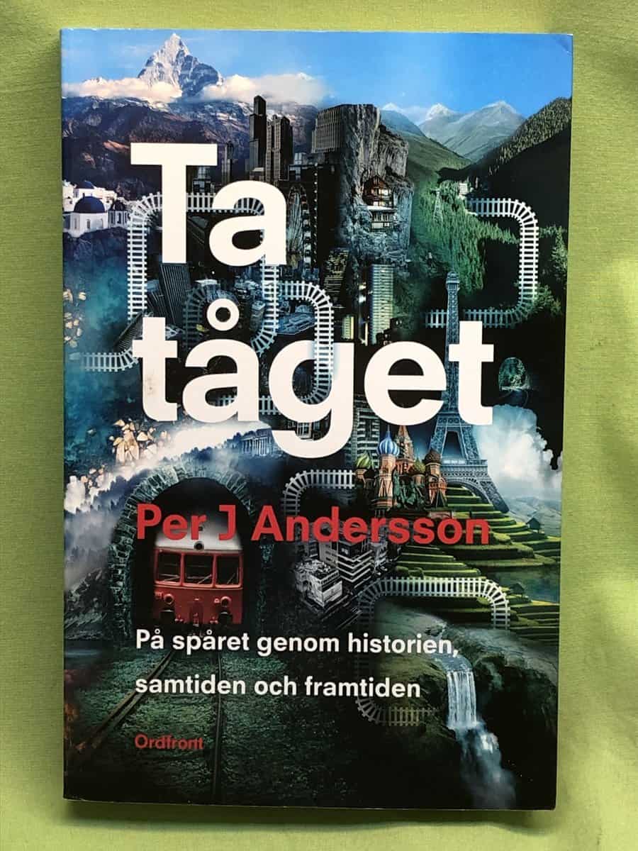 Per J. Andersson : Ta tåget