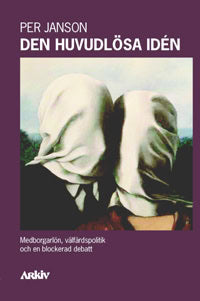 Per Janson : Den huvudlösa idén