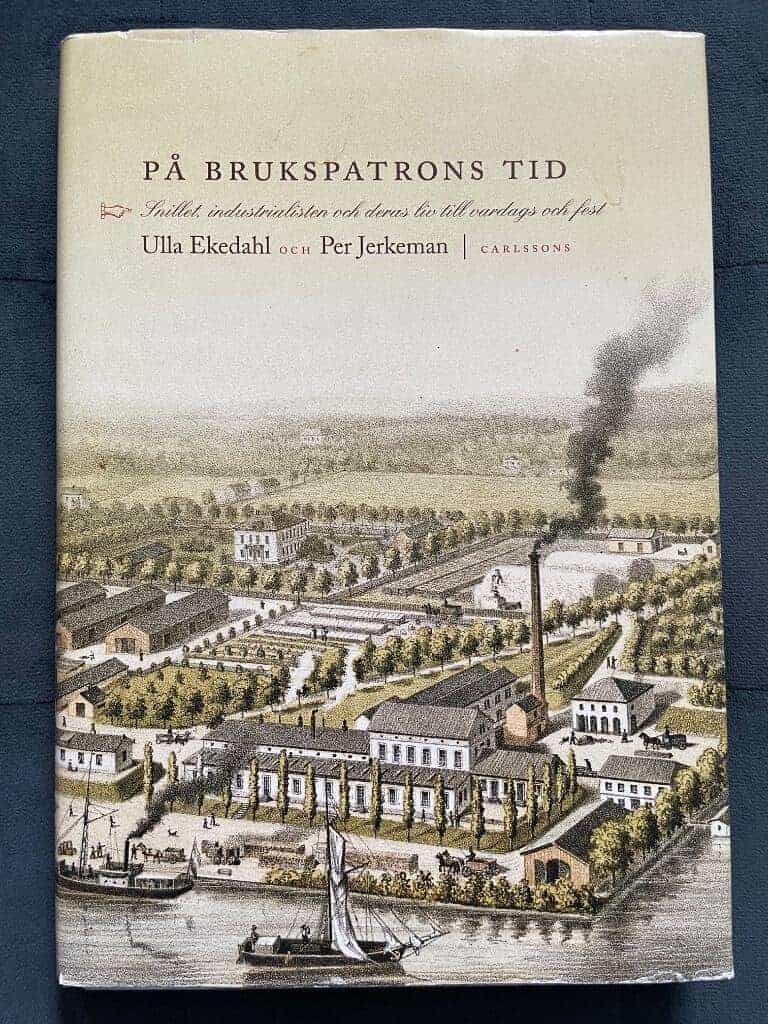Per Jerkeman ; Ulla Ekedahl : På brukspatronens tid