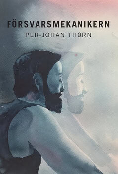 Per-Johan Thörn : Försvarsmekanikern