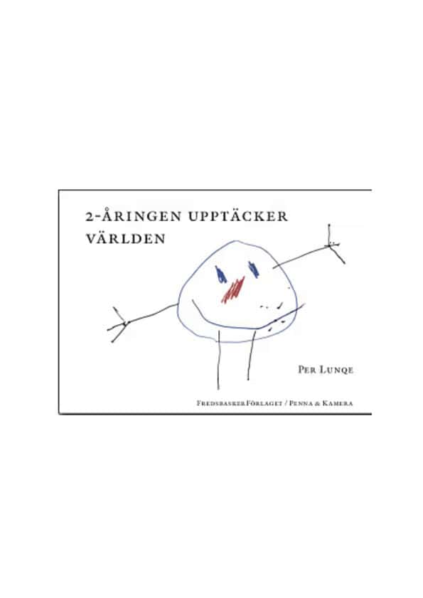 Per Lunqe : 2-åringen upptäcker världen
