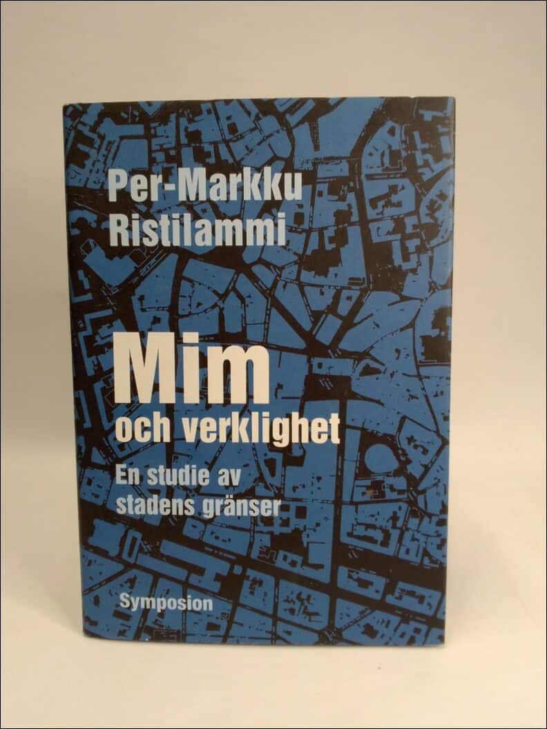 Per-Markku Ristilammi : Mim och verklighet