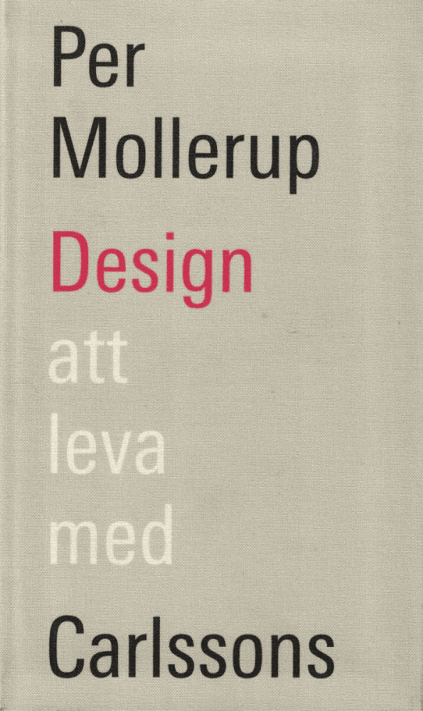 Per Mollerup : Design att leva med