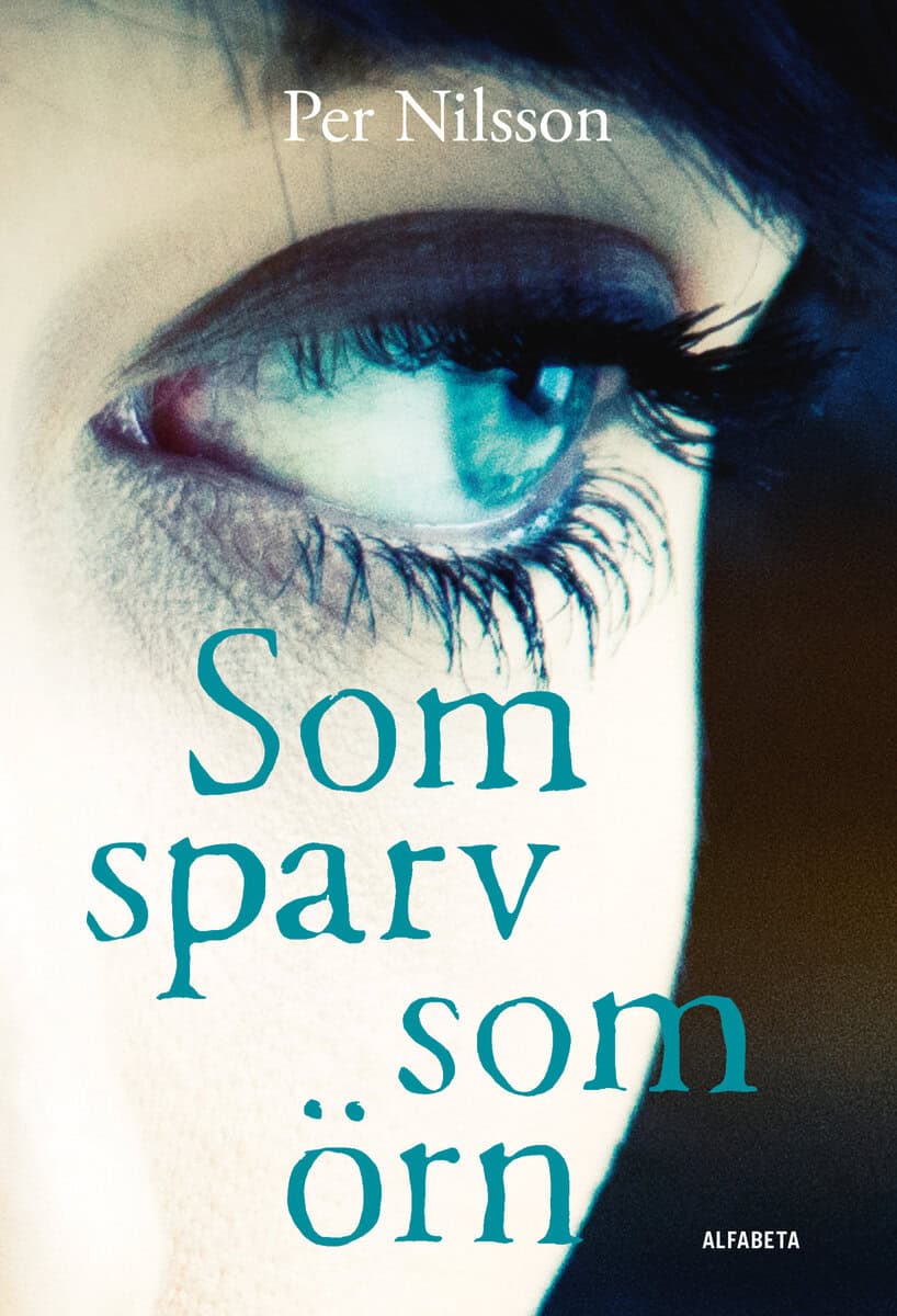 Per Nilsson : Som sparv som örn
