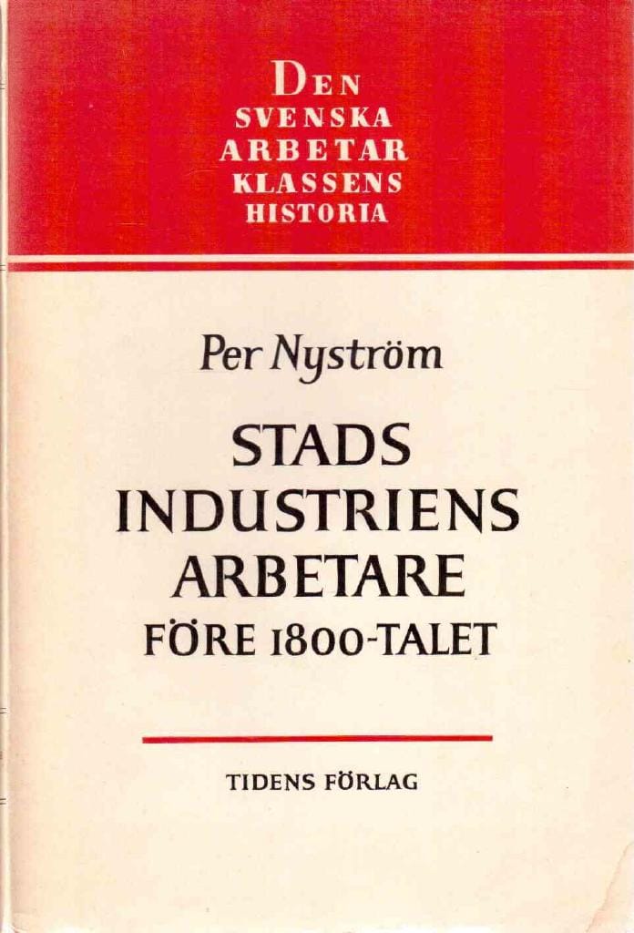 Per Nyström : Stadsindustriens arbetare före 1800-talet