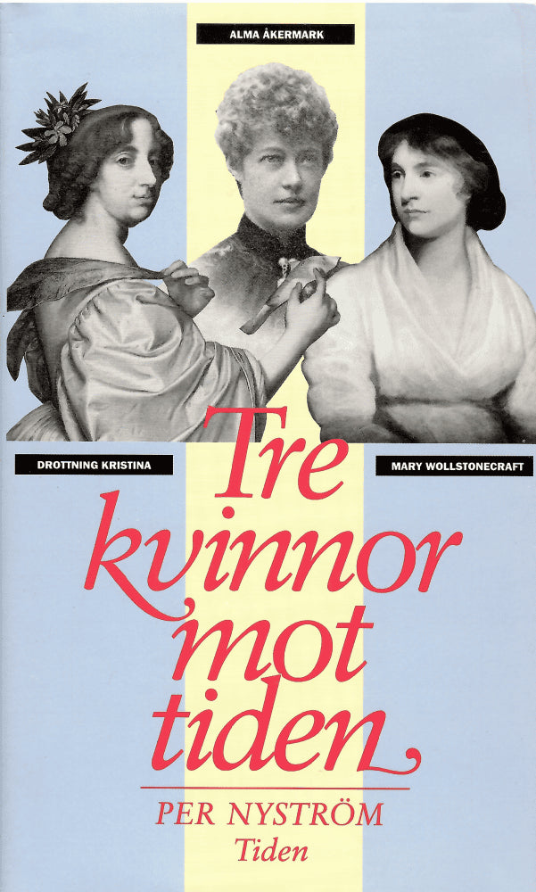 Per Nyström : Tre kvinnor mot tiden