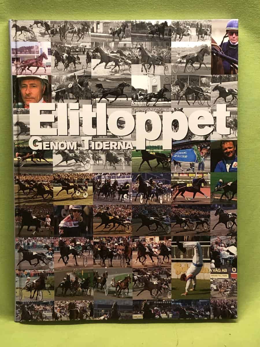 Per-Olof Eklund ; Attila Herin ; Christer SJölin : Elitloppet genom tiderna