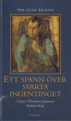 Per-Olof Erixon : Ett spann över svarta ingentinget