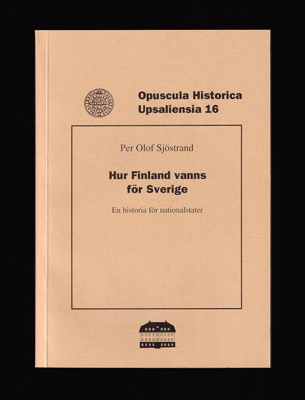Per Olof Sjöstrand : Hur Finland vanns för Sverige