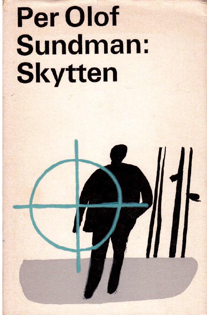 Per Olof Sundman : Skytten