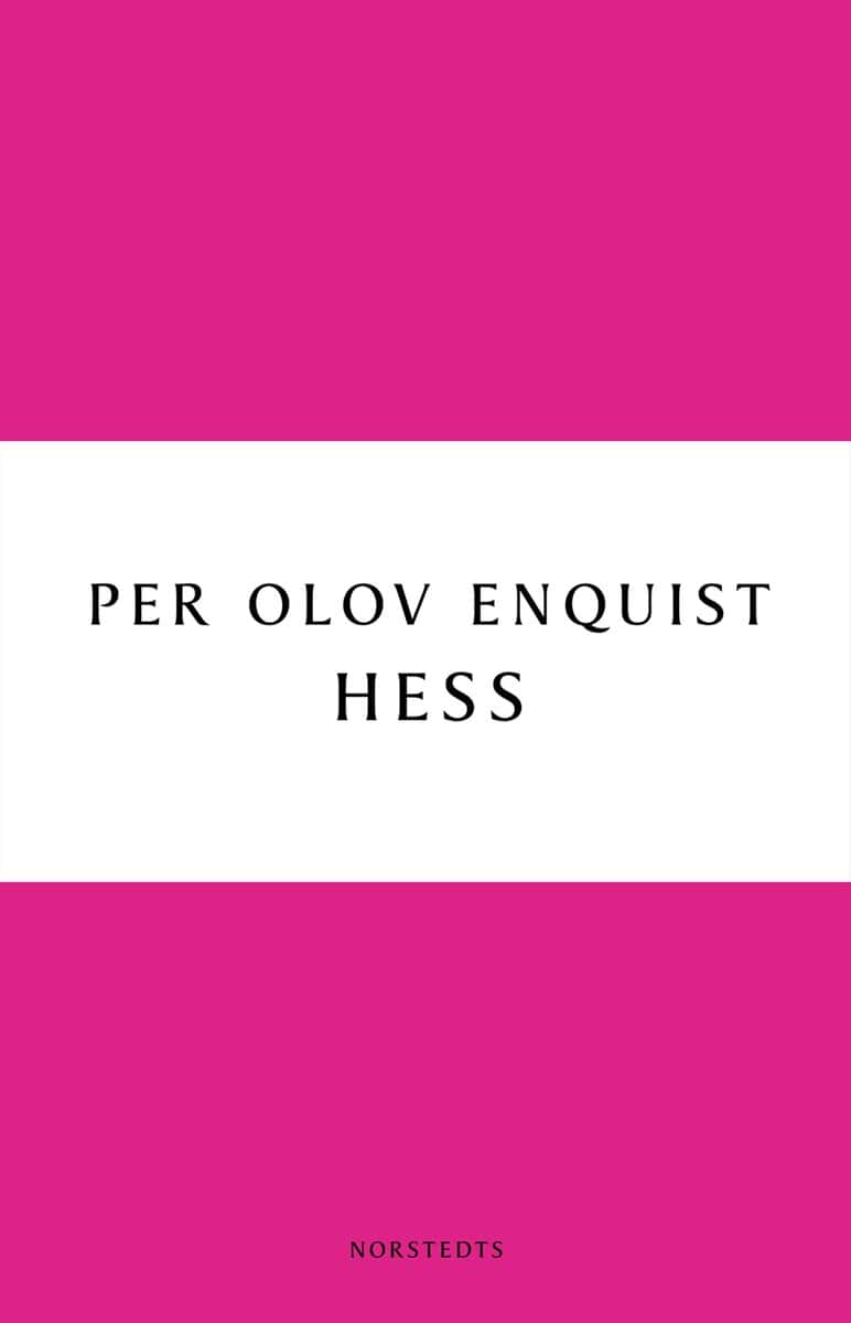 Per Olov Enquist : Hess
