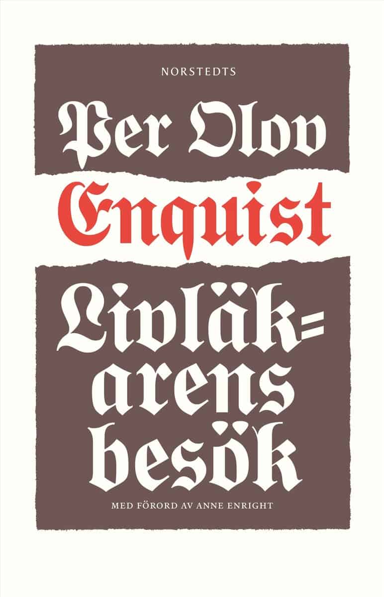 Per Olov Enquist : Livläkarens besök
