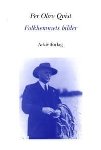 Per Olov Qvist : Folkhemmets bilder
