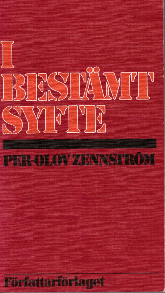 Per-Olov Zennström : I bestämt syfte