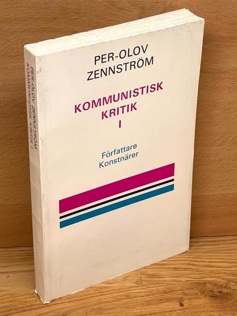 Per-Olov Zennström : Kommunistisk kritik. 1, Författare och konstnärer