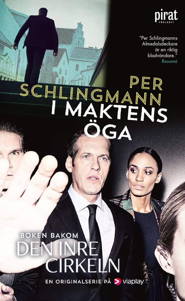 Per Schlingmann : I maktens öga