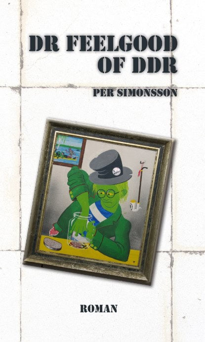 Per Simonsson : Dr Feelgood of DDR