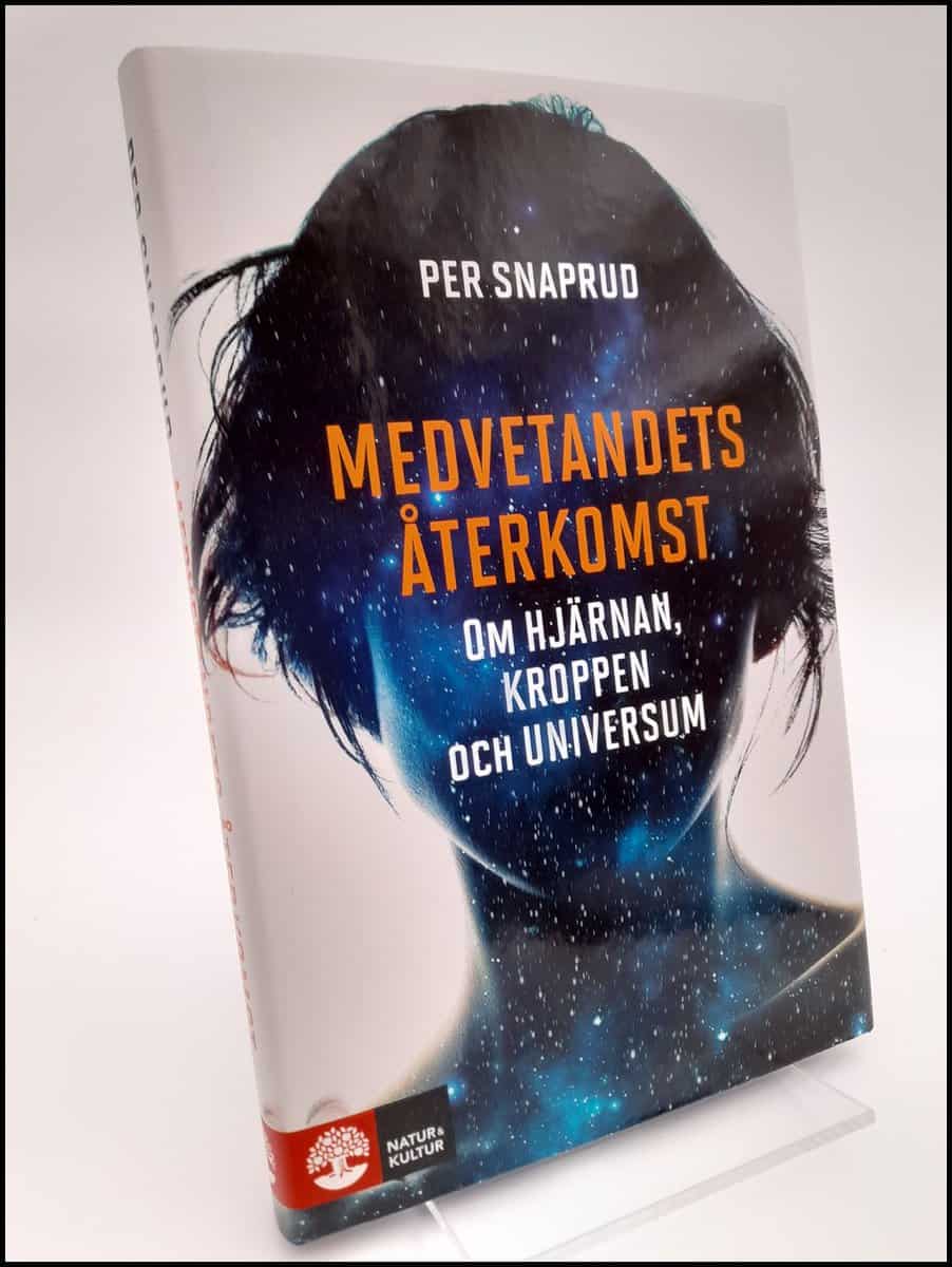 Per Snaprud : Medvetandets återkomst