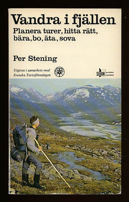 Per Stening : Vandra i fjällen