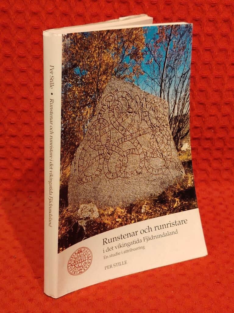 Per Stille : Runstenar och runristare i det vikingatida Fjädrundaland