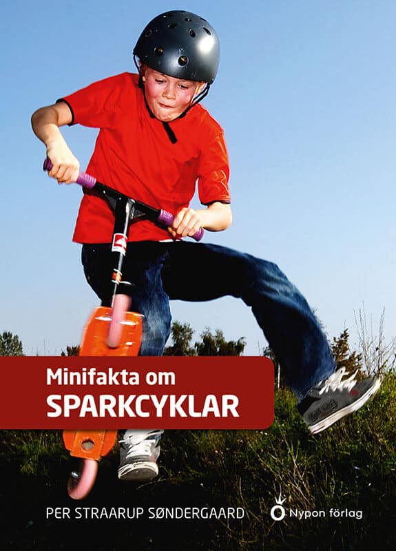 Per Straarup Søndergaard : Minifakta om sparkcyklar