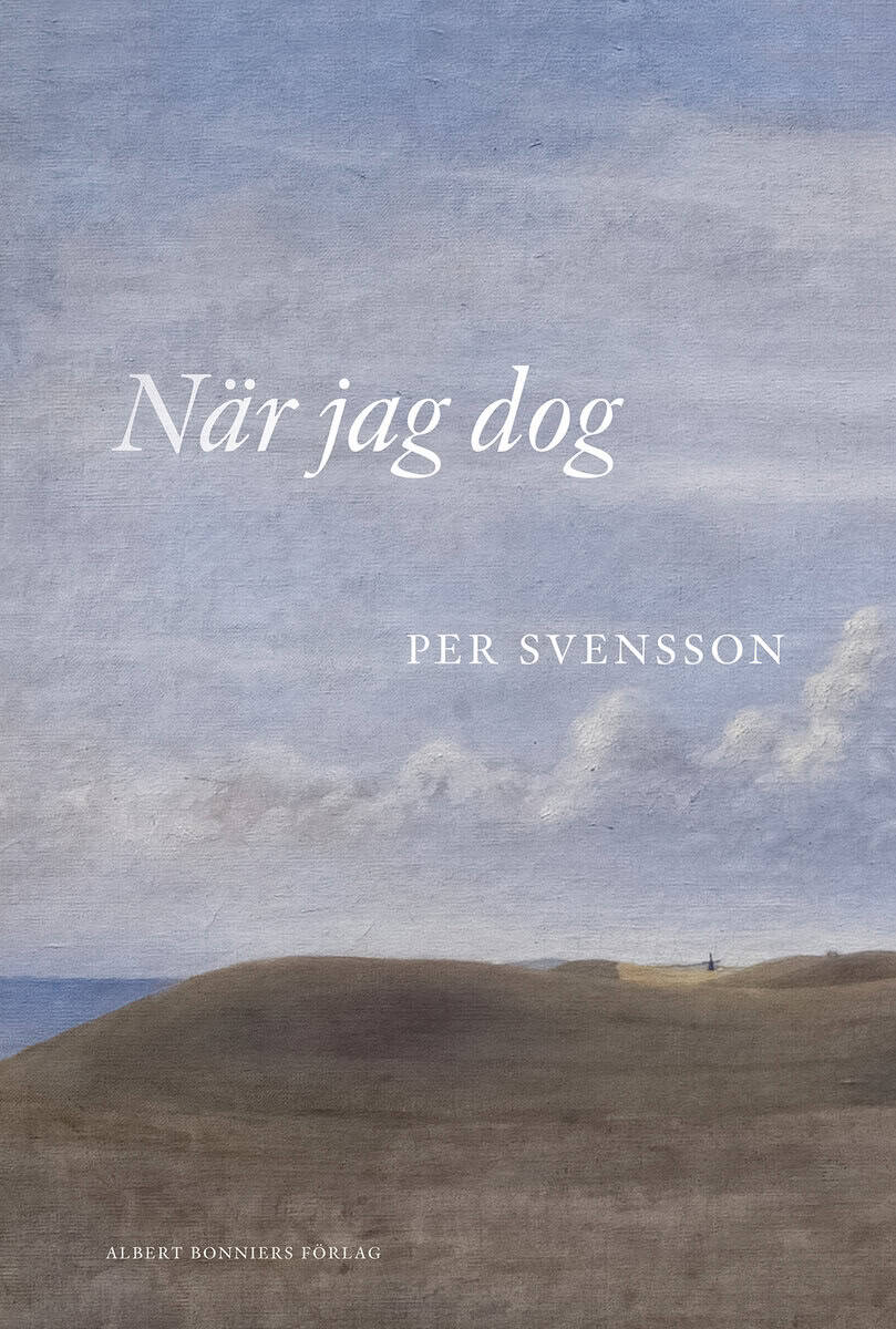 Per Svensson : När jag dog