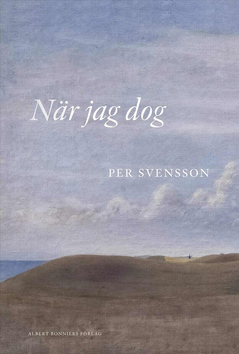 Svensson, Per | NÄR JAG DOG