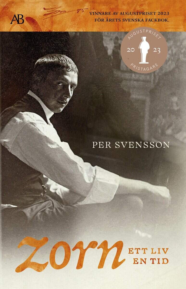 Per Svensson : Zorn – ett liv, en tid