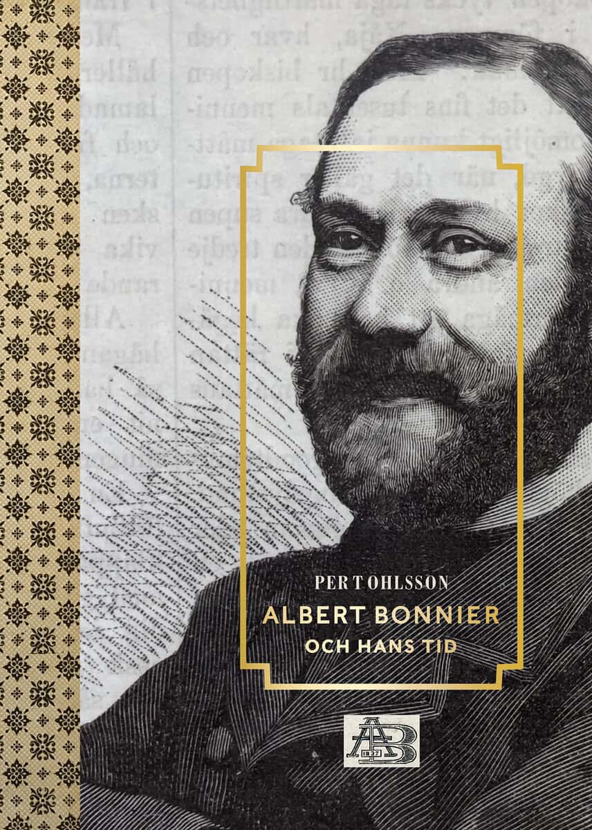 Per T. Ohlsson : Albert Bonnier och hans tid