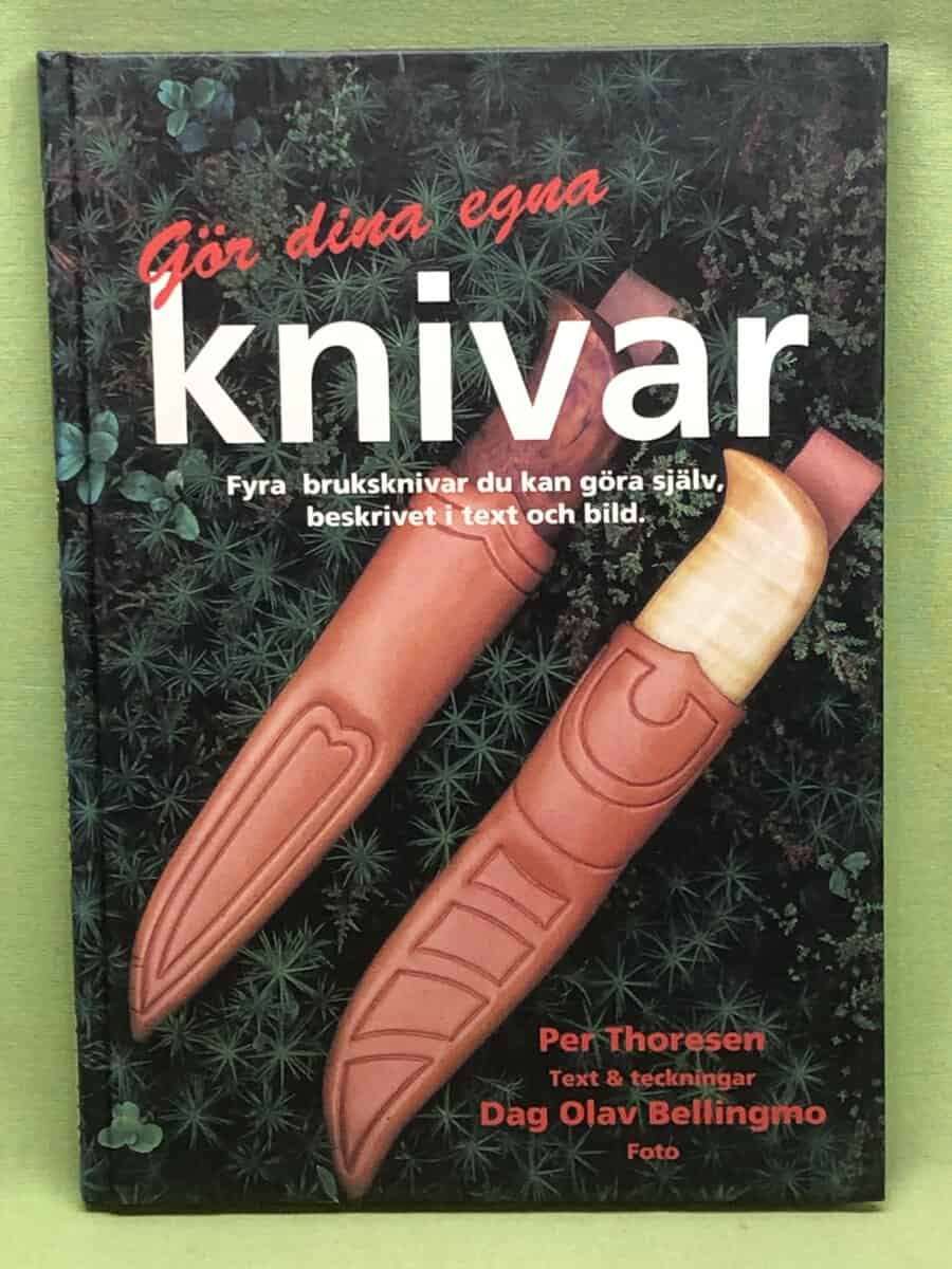 Per Thoresen : Gör dina egna knivar